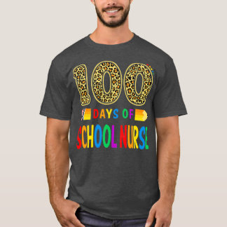 100 Days Of School Nurse Teacher Or Student 100th  T-Shirt