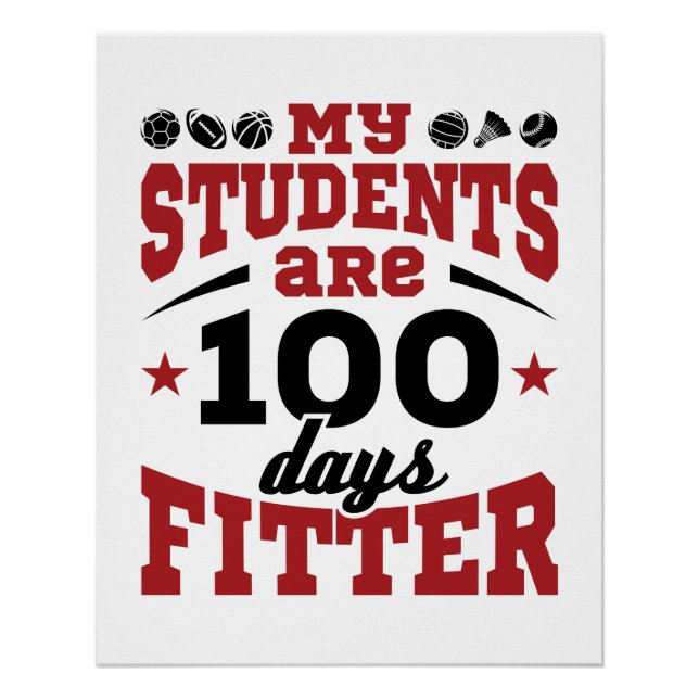 100 Days of School PE Teacher 100 Days Fitter Poster (Front)