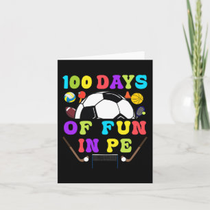 100 Days Of School PE Teacher Gym Coach Phys Ed Te Card