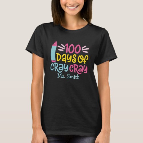 100 Days of School Personalized Teacher T_Shirt