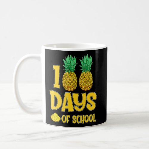 100 Days Of School Pineapple Student Kids Teacher  Coffee Mug