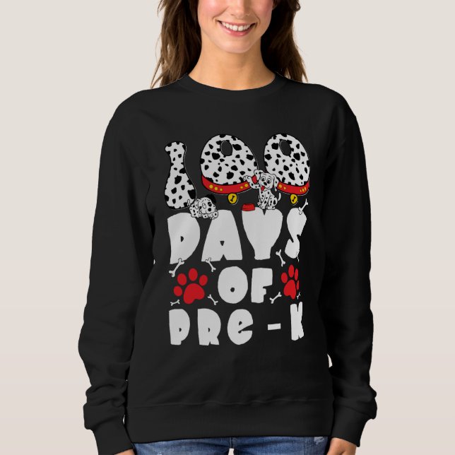 100 Days of School Pre k Dalmatian Dog Kids 100 Da Sweatshirt (Front)