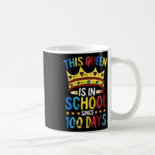 100 Days Of School Queen Crown Teacher Cool Studen Coffee Mug
