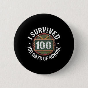 100 Days Of School Rely Survived Funny Kids Teache Button