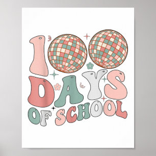 100 Days Of School Retro Disco 100th Day Of Poster
