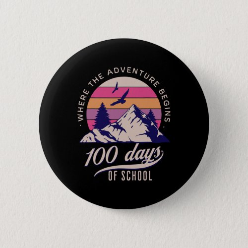 100 Days Of School Retro Outdoor Teacher 100th Day Button