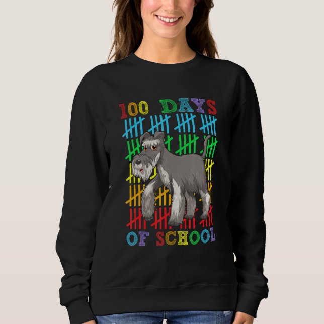 100 Days of School Schnauzer Dog Lover Cool 100th  Sweatshirt (Front)