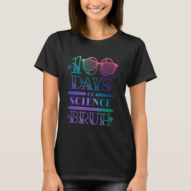 100 Days of School Science Student Teacher 100th D T-Shirt (Front)