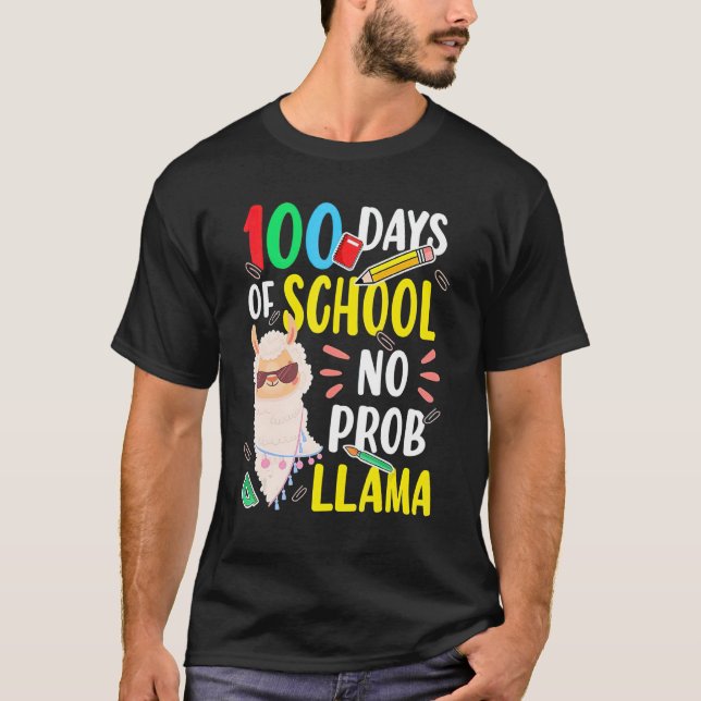 100 Days of School Shirt No Probllama Llama 100th  (Front)