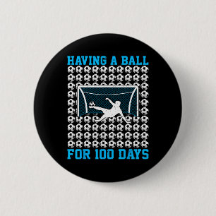 100 Days Of School Soccer 100th Day Of School For Button