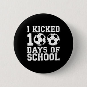 100 Days Of School Soccer Boys Kids 100th Day Of S Button