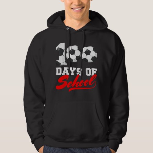 100 Days of School Soccer Boys Kids 100th Day Of S Hoodie