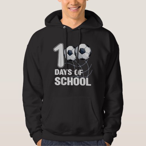 100 Days of School Soccer Coach Soccer Student Soc Hoodie
