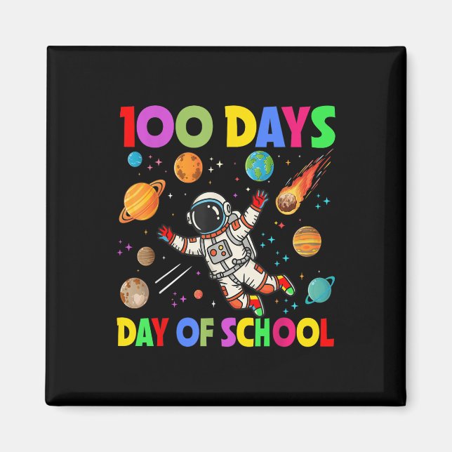 100 Days Of School Space Astronaut 100th Day Magnet (Front)