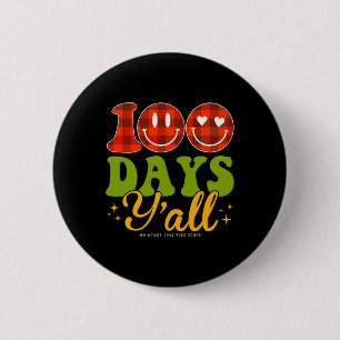 100 Days Of School Students Teachers 100 Days Y'al Button