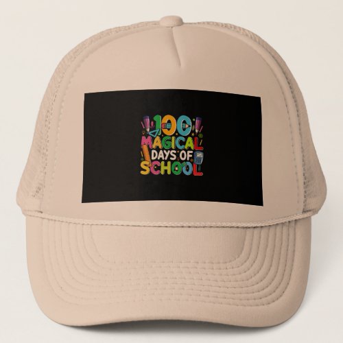 100 days of school t_shirt design 100 magical days trucker hat