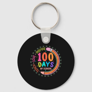 100 Days Of School Teach Love Inspire 100th Day Keychain