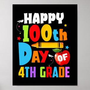 100 Days Of School Teacher 100th Day Of 4th Grade Poster