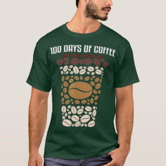 100 days of school teacher coffee 100th day of sch T-Shirt