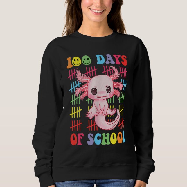 100 Days of School Teacher Happy 100 Days Axolotl  Sweatshirt (Front)