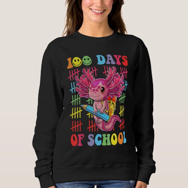 100 Days of School Teacher Happy 100 Days Axolotl  Sweatshirt (Front)