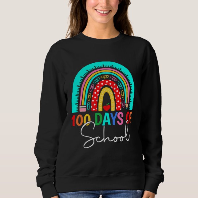 100 Days Of School Teacher Kids 100th Day Of Schoo Sweatshirt (Front)