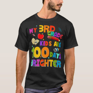 100 Days Of School Teacher My 3rd Grade Kids Are B T-Shirt