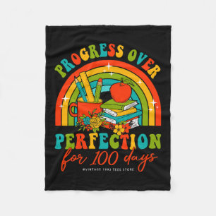 100 Days Of School Teacher Progress Over Perfectio Fleece Blanket