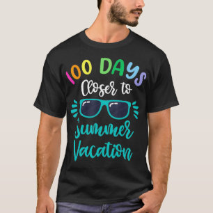 100 Days Of School Teacher Shirt Kids Summer Vacat