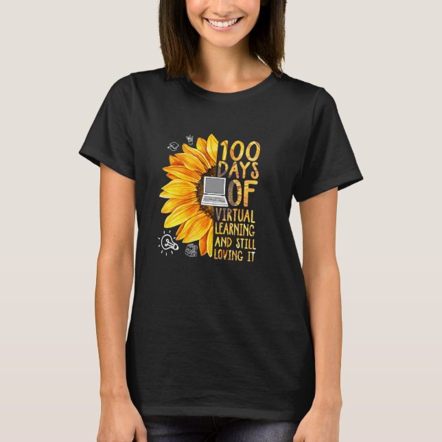 100 Days of School Teacher Virtual Learning Still  T-Shirt (Front)