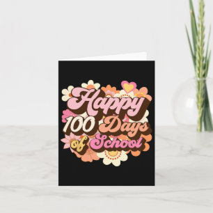 100 Days Of School Teachers Kids Groovy 100th Day Card