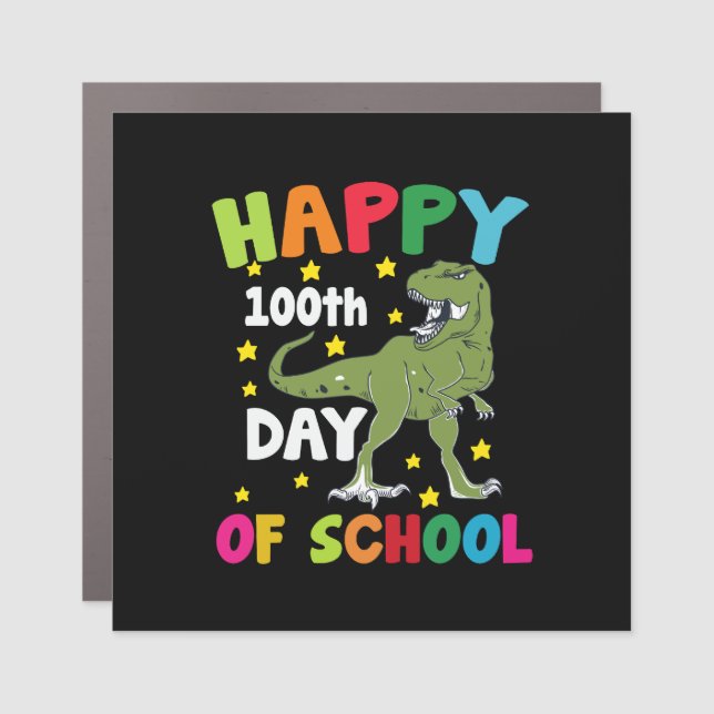 100 Days Of School Trex 100th Day of School  Car Magnet (Front)