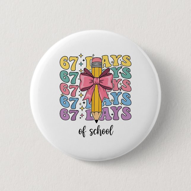 100 Days Of School Truck 67th Day Of School Six Se Button (Front)