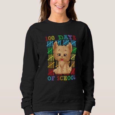 100 Days of School Yorkshire Terrier 100th Day Sch Sweatshirt
