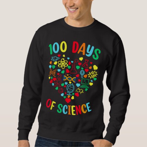 100 Days of Science Teacher Heart Outfit 100th Day Sweatshirt