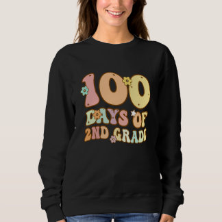 100 Days Of Second Grade Teacher 100th Day Of Scho Sweatshirt