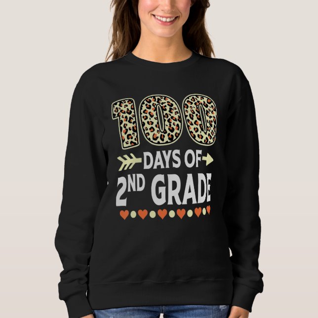 100 Days Of Second Grade Teacher 100th Day Of Scho Sweatshirt (Front)
