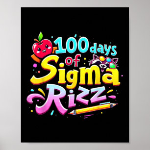 100 Days Of Sigma Rizz 100th Day Of School Kids Poster