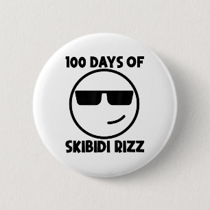 100 Days Of Skibidi Rizz Funny Cool 100th Day Of Button