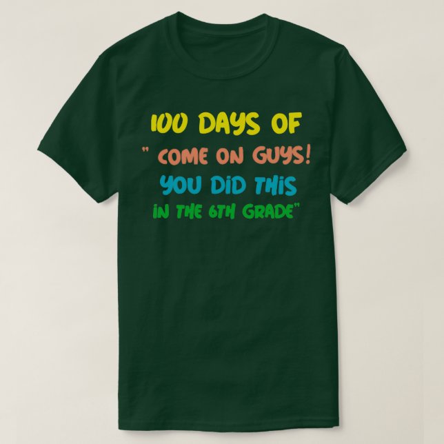 100 days of teachers sayings 2 T-Shirt (Design Front)