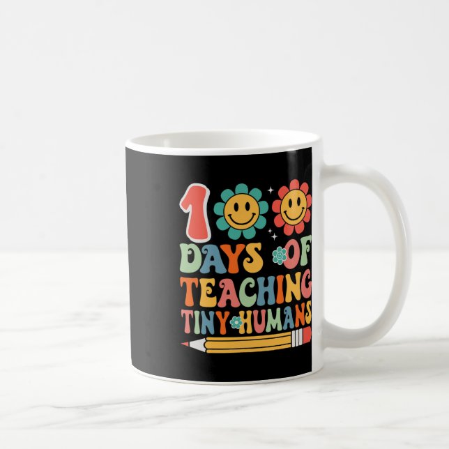 100 Days Of Teaching Tiny Humans Teacher Student  Coffee Mug (Right)