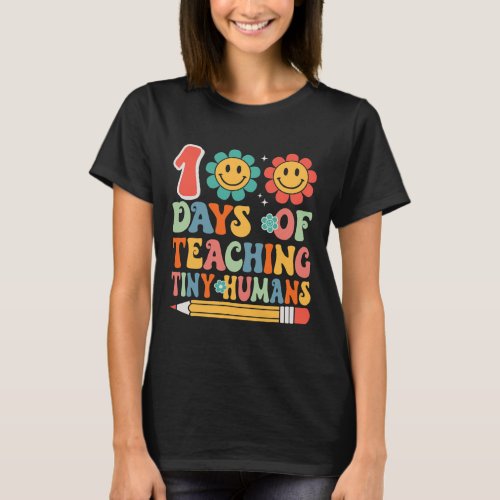 100 Days Of Teaching Tiny Humans Teacher Student  T_Shirt