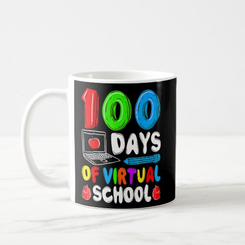 100 Days Of Virtual School 100th Day Of School Tea Coffee Mug