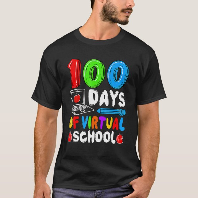 100 Days Of Virtual School Funny 100th Day Of Scho T-Shirt (Front)