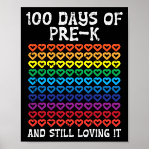 100 Days Pre-K Loving It Hearts 100th Day Of Schoo Poster