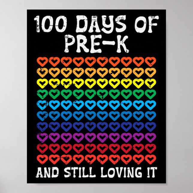100 Days Pre-K Loving It Hearts 100th Day Of Schoo Poster (Front)