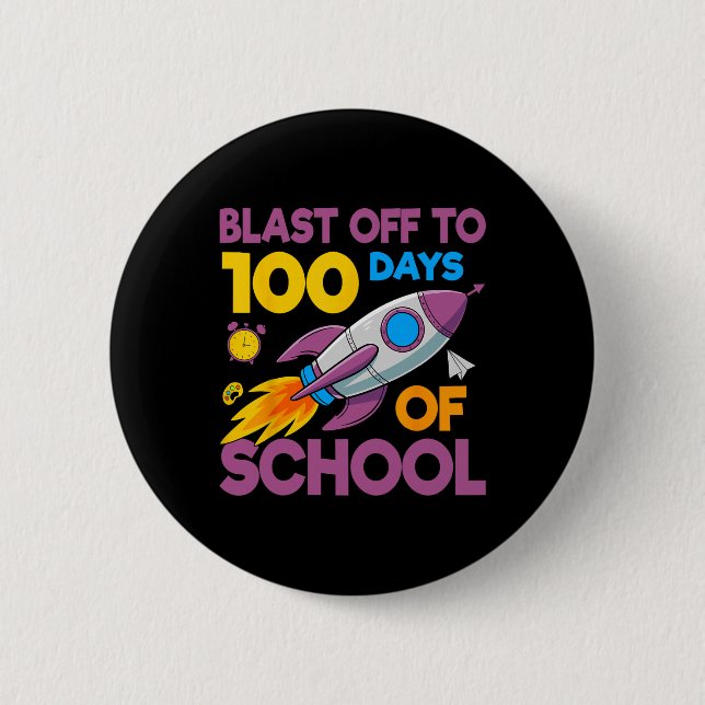 100 Days School Blast Off Rocket Space Kids Studen Button (Front)