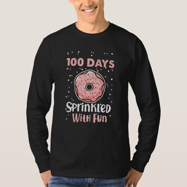 100 Days School Funny Quote Teacher Kids Sprinkled T-Shirt (Front)