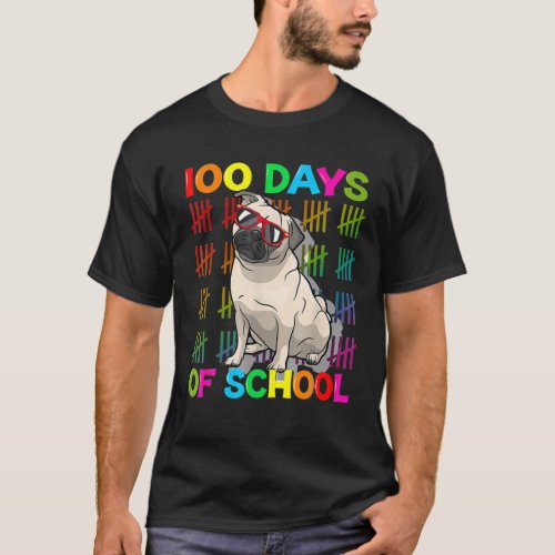 100 Days School Pug Dog Lovers 100Th Day Of School T_Shirt