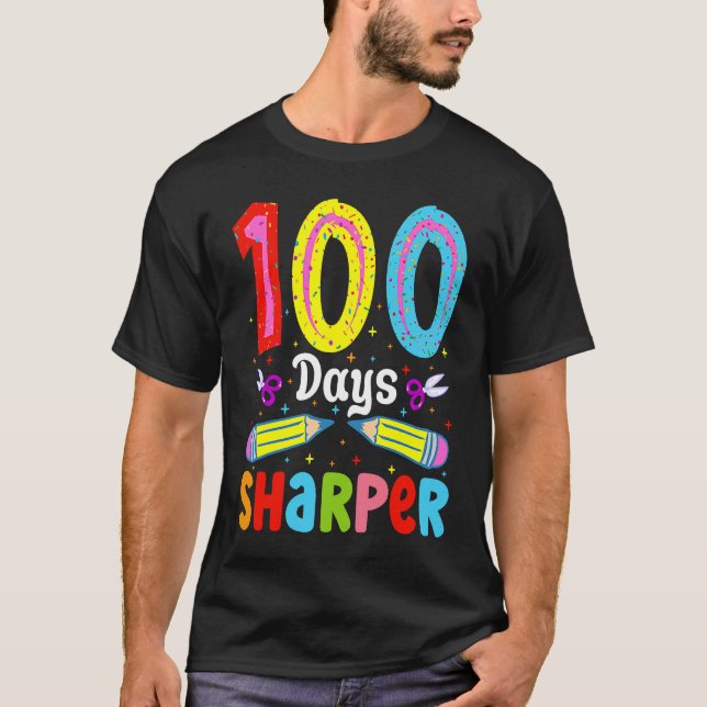 100 Days Sharper 100 Days Of School Pencil 100 Day T-Shirt (Front)